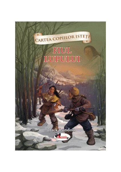 Fiul lupului - Hardcover - Jack London - Aramis