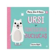 Flora, Ursi &amp; Bursi (5). Ursi si dintisorul buclucas - Rowena Blyth