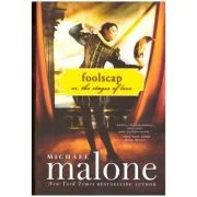 Foolscap. Or, The Stages of Love - Michael Malone
