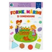 Forme, marimi si dimensiuni. Coloreaza si invata forme 4-6 ani