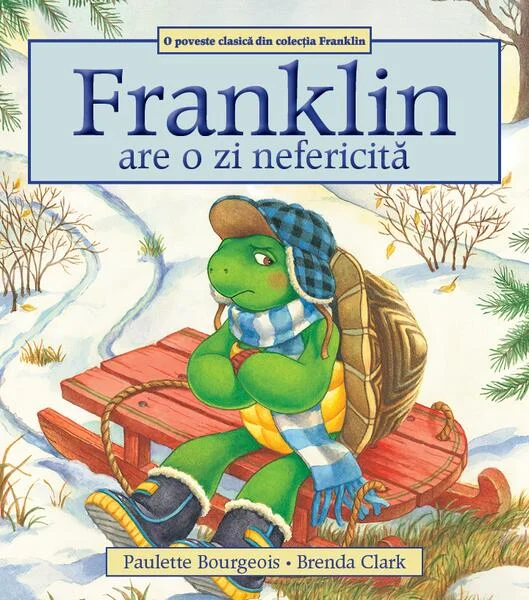 Franklin are o zi nefericită - Paperback brosat - Paulette Bourgeois - Katartis