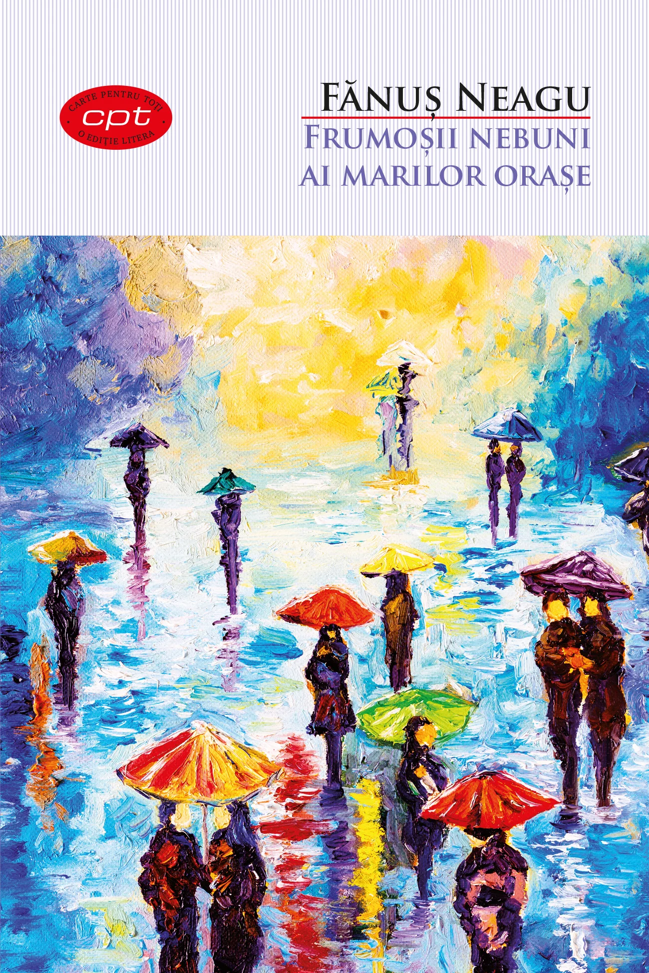 Frumoșii nebuni ai marilor orașe. Vol. 19