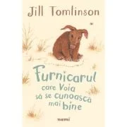 Furnicarul care voia sa se cunoasca mai bine - Jill Tomlinson