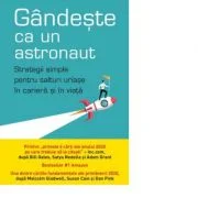 Gandeste ca un astronaut - Ozan Varol