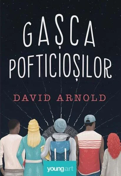 Gașca pofticioșilor - Hardcover - David Arnold - Young Art