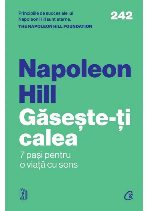 Gaseste-ti calea - Napoleon Hill