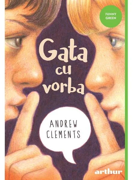 Gata cu vorba - PB - Paperback brosat - Andrew Clements - Arthur