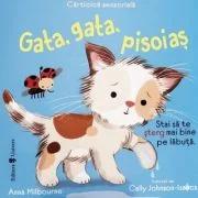 Gata, gata, pisoias - Anna Milbourne