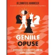 Geniile opuse - Jennifer B. Kahnweiler