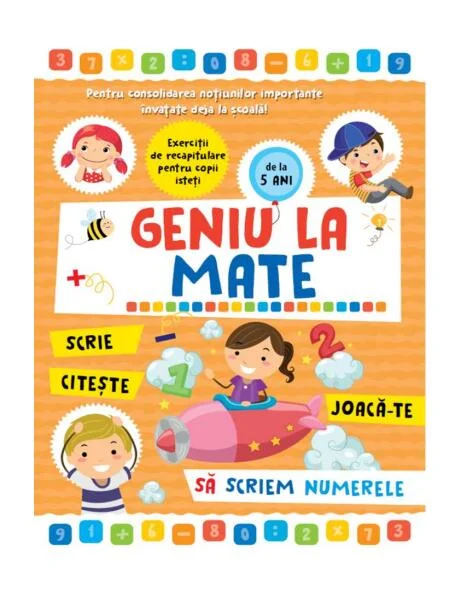 Geniu la mate – scrie, citește, joacă-te, să scriem numerele (Vol. 1) - Hardcover - Alias Publishing