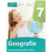 Geografie. Manual pentru clasa a 7-a - Dorin Fiscutean