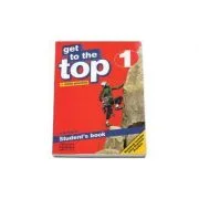 Get to the Top Students Book with Extra Practice, level 1 - H. Q. Mitchell