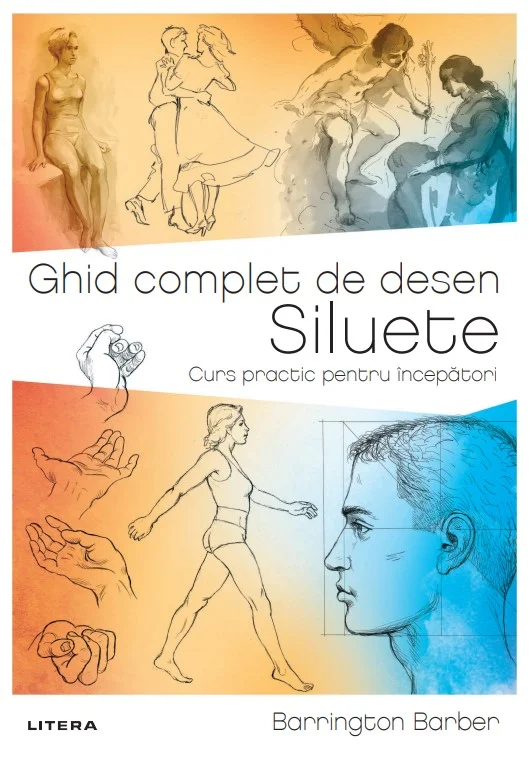 Ghid complet de desen. Siluete. Curs practic pentru incepatori