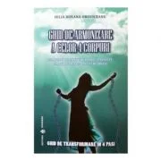 Ghid de armonizare a celor 4 corpuri - Iulia Roxana Oroviceanu