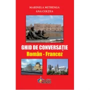 Ghid de conversatie Roman-Francez - Marinela Mitrenga