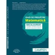 Ghid de pregatire. Matematica. Bacalaureat 2026, filiera tehnologica: servicii, resurse si tehnic - Marius Burtea