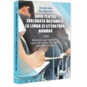 Ghid pentru Evaluarea Nationala la Limba si literatura romana 2026 - Gheorghita Badea