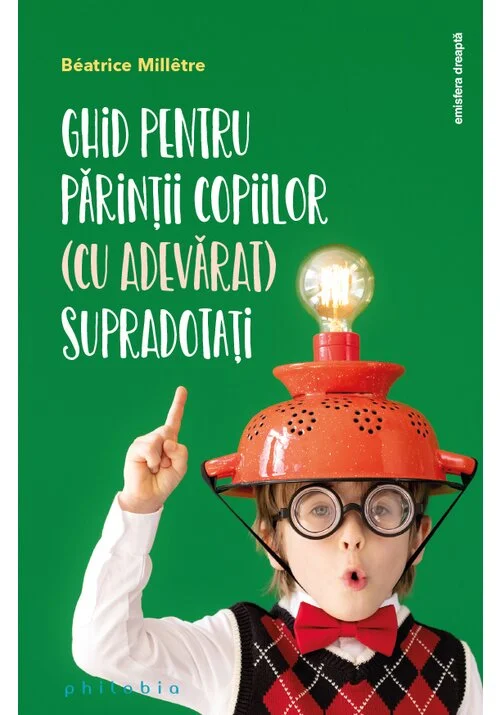 Ghid pentru parintii copiilor (cu adevarat) supradotati