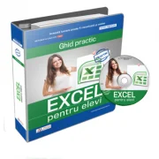 Ghid practic Excel pentru elevi + cadou CD cu formulare rezolvate in format Excel