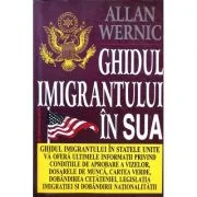 Ghidul imigrantului in SUA - Allen Wernic