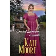 Ghidul iubitelor cuminti - Kate Moore