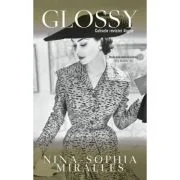 Glossy. Culisele revistei Vogue - Nina-Sophia Miralles