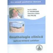 Gnathologie clinica aplica(-bila) la cotidian - Ion Coca