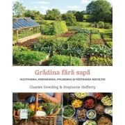 Gradina fara sapa - Charles Dowding, Stephanie Hafferty