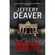 Gradina fiarelor - Jeffery Deaver
