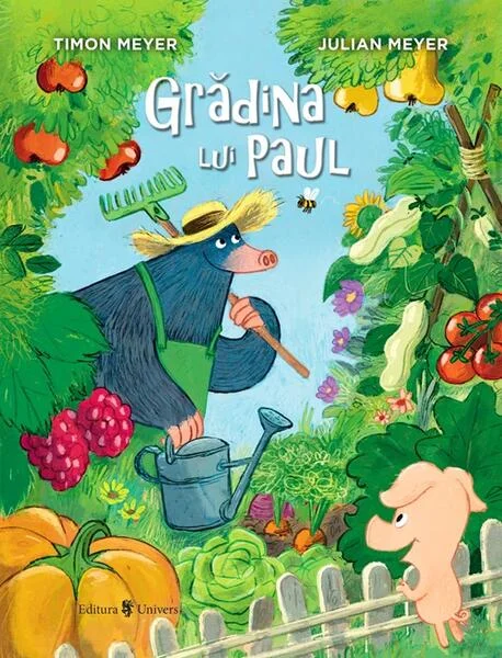 Grădina lui Paul - Hardcover - Timon Meyer - Univers