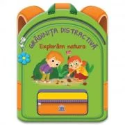 Gradinita distractiva. Exploram natura - Catherine Metzmeyer
