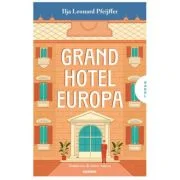 Grand Hotel Europa - Ilja Leonard Pfeijffer