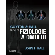Guyton and Hall. Tratat de fiziologie a omului. Editia a 13-a - John E. Hall