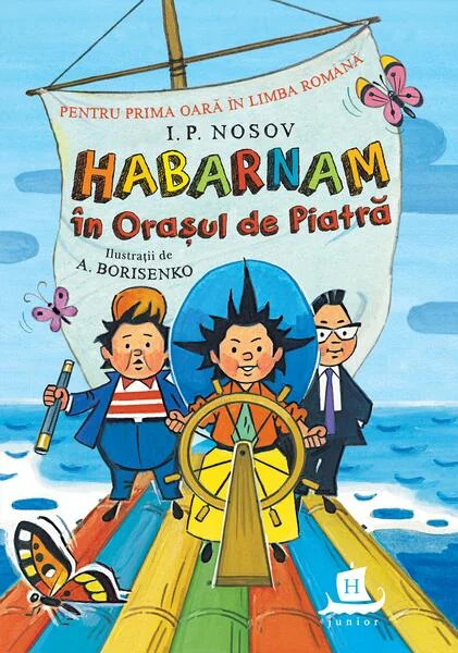 Habarnam în Orașul de Piatră - Paperback brosat - I. P. Nosov - Humanitas