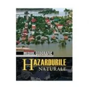 Hazardurile naturale - Valeriu Cazac, Ilien Boian, Nina Volontir