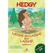 Hedgy Laughs and Laughs and Laughs. Adventure 1 - Doina Ionescu
