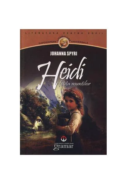 Heidi, fetiţa munţilor - Paperback brosat - Johanna Spyri - Gramar