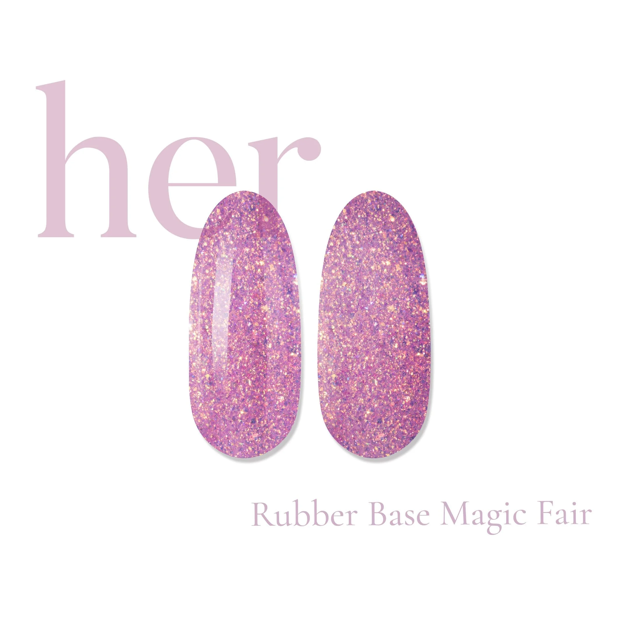 Her Rubber Base Magic Fair - Everin