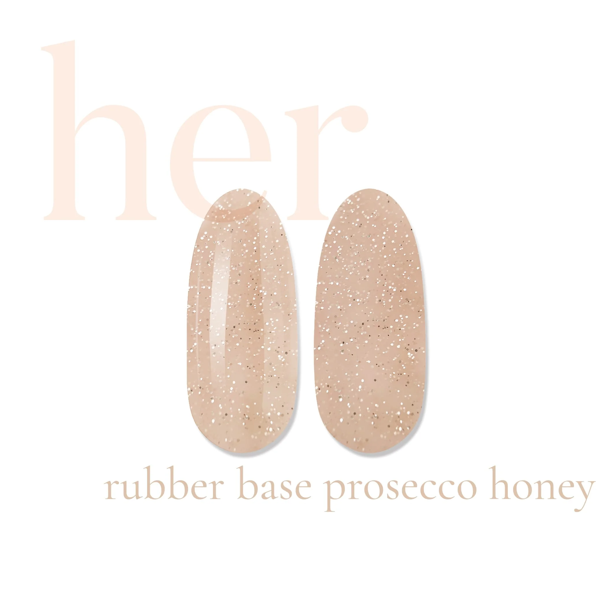 Her Rubber Base Prosecco Honey - Everin