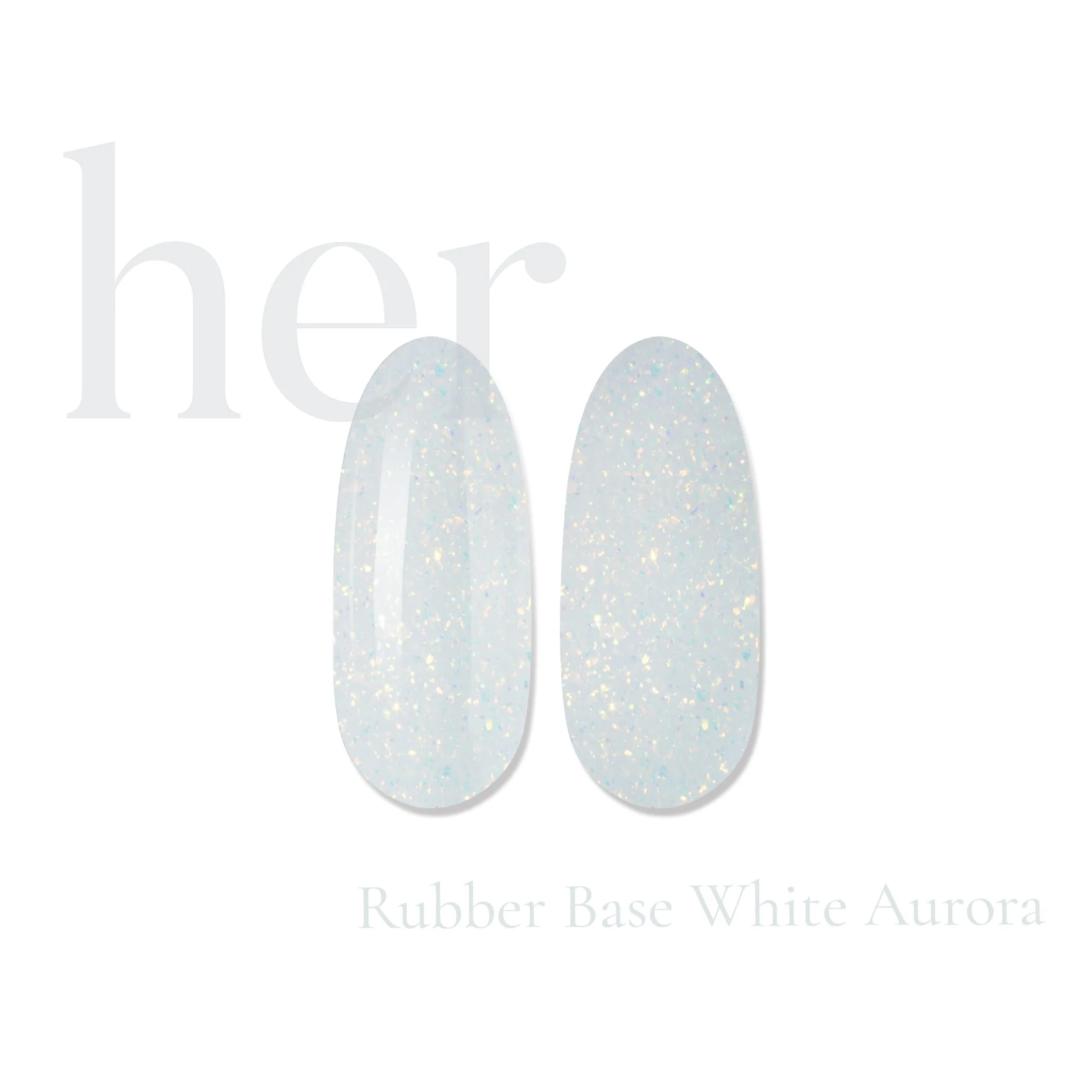 Her Rubber Base White Aurora - Everin