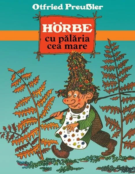 Hörbe cu pălăria cea mare - Hardcover - Otfried Preussler - Arthur