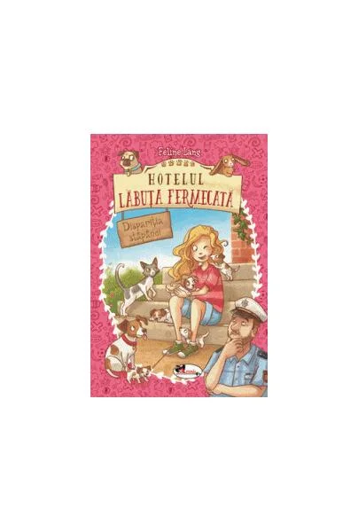Hotelul Lăbuța fermecată. Dispariția stăpânei - Paperback brosat - Feline Lang - Aramis
