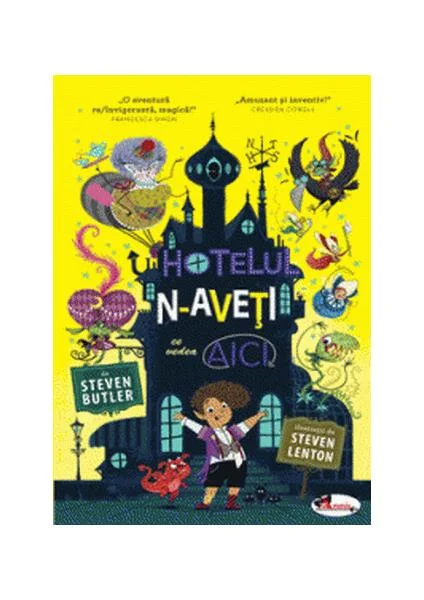 Hotelul N-aveți ce vedea aici - Hardcover - Steven Butler - Aramis