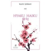 Hyaku Haiku - Radu Serban