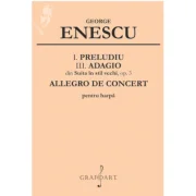 I. Preludiu, III. Adagio din Suita în stil vechi, op. 3, Allegro de Concert pentru harpa - George Enescu