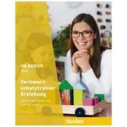 Im Beruf NEU Fachwortschatztrainer Erziehung - Dagmar Giersberg, Carola Klippert, Judith Lake