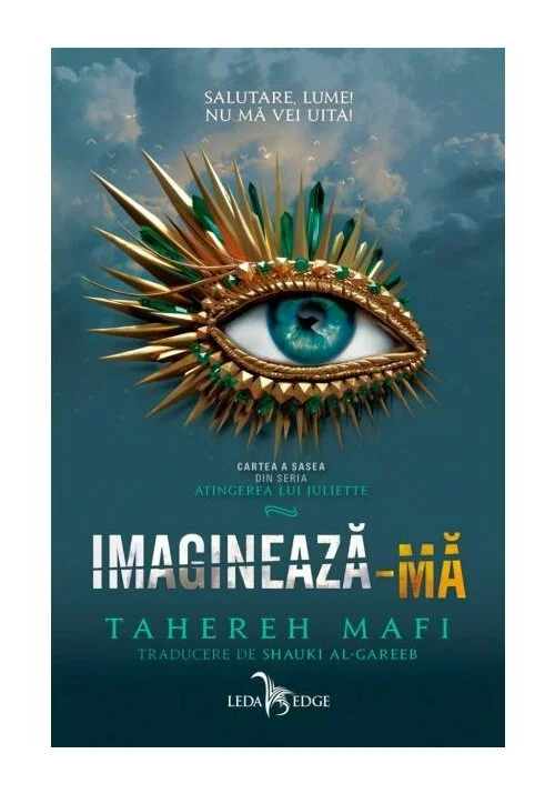 Imagineaza-ma. Seria Atingerea lui Juliette, vol.6