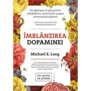 Imblanzirea dopaminei - Michael E. Long