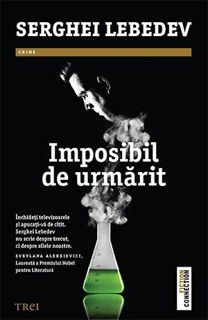 Imposibil de urmărit - Serghei Lebedev