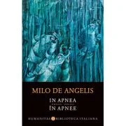 In apnea / In apnee - Milo de Angelis